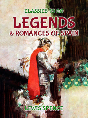 cover image of Legends and Romances of Spain
